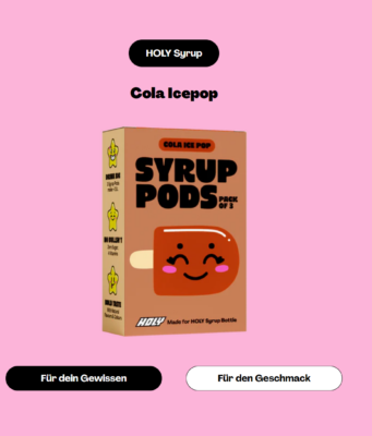 Die neuen Syrups von Holy sind scheiße lecker!