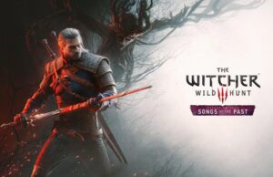 Songs of the Past: Die dritte Erweiterung für The Witcher 3 wurde angekündigt