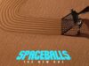 Die offizielle Synopsis von „Spaceballs: The New One“ ist verfügbar
