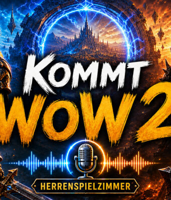 Herrenspielzimmer #269: Kommt WoW 2.0?